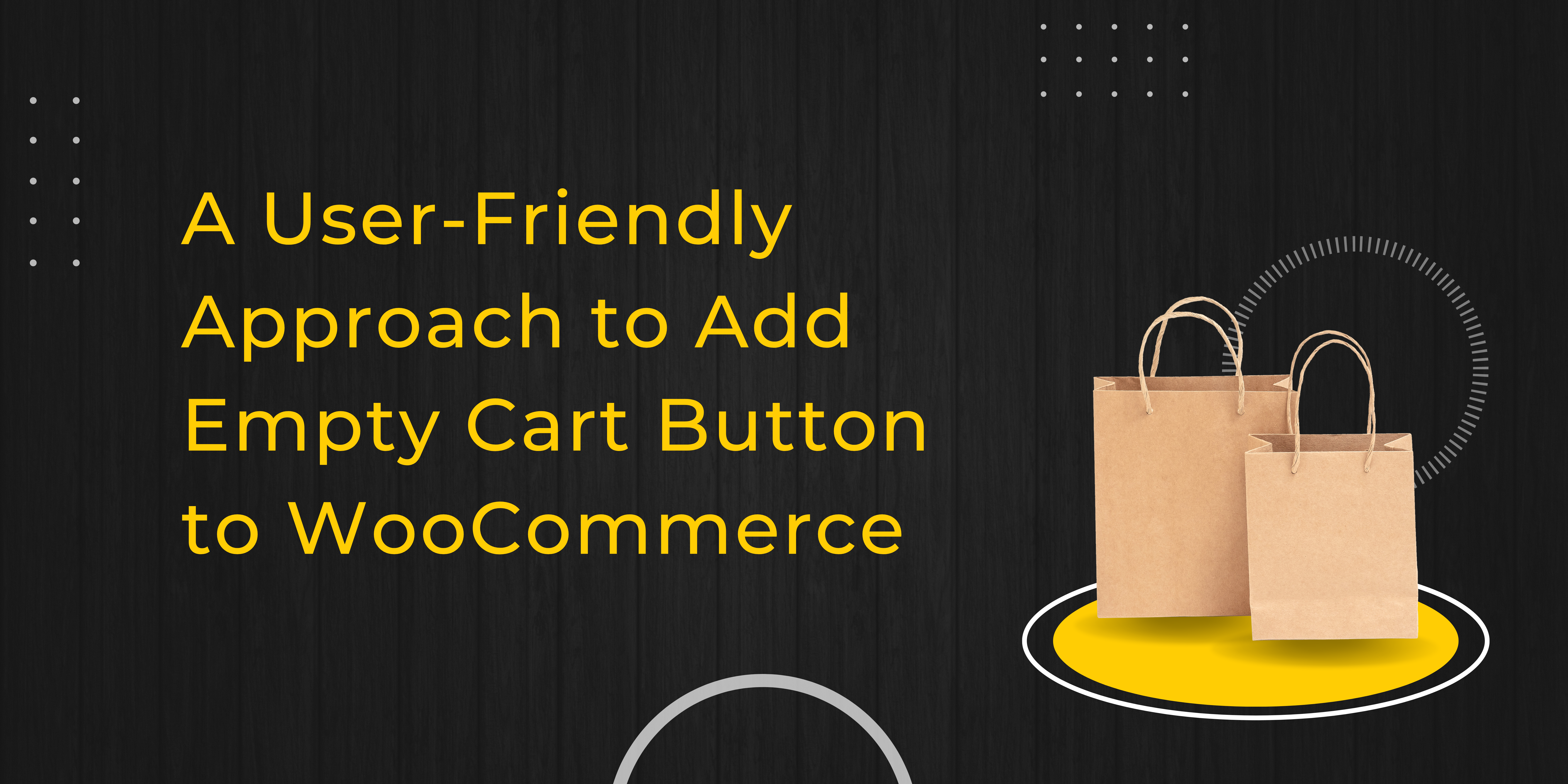 Add Empty Cart Button to WooCommerce: A User-Friendly Approach