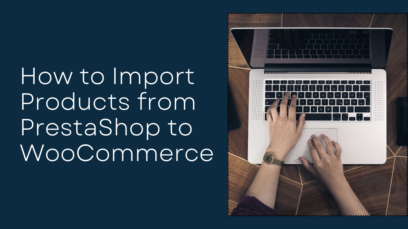 Import products from PrestaShop to WooCommerce