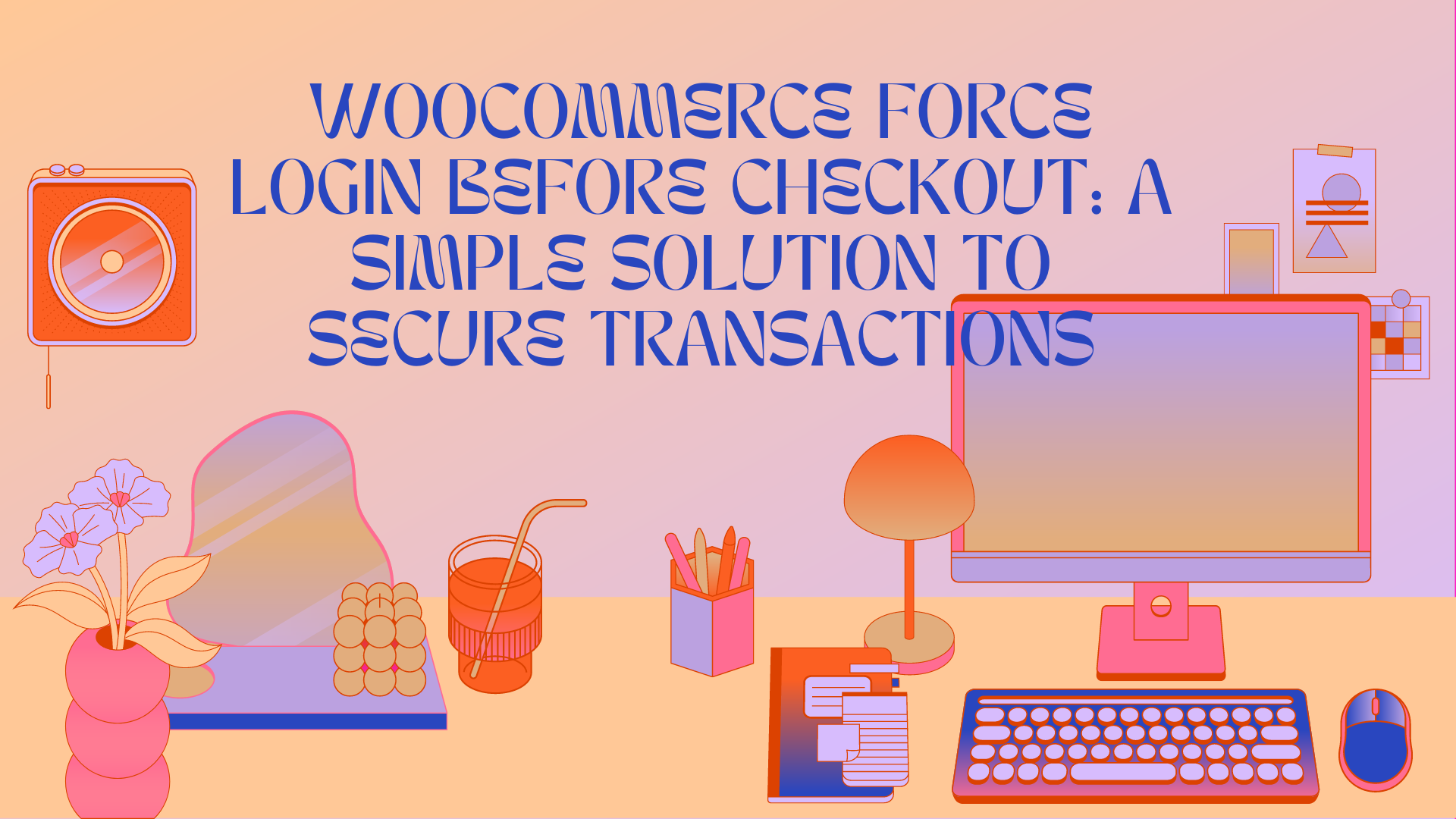 WooCommerce Force Login Before Checkout: A Simple Solution to Secure Transactions